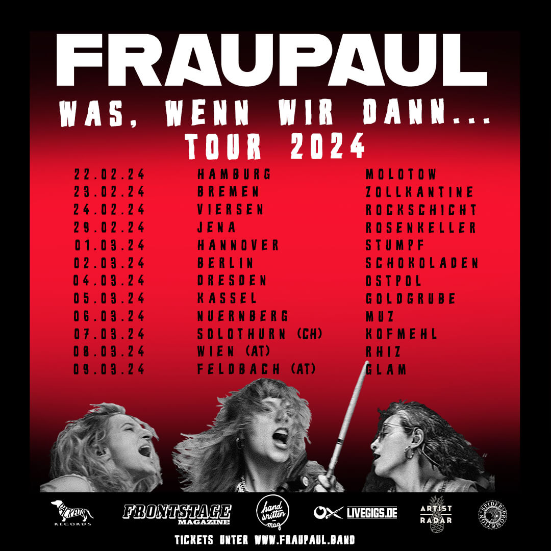 Frontstage Magazine Pr Sentiert Fraupaul Auf Was Wenn Wir Dann Durchdrehen Tour